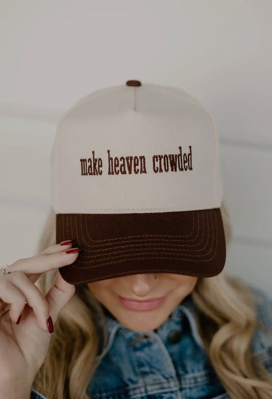 Make Heaven Crowded Hat