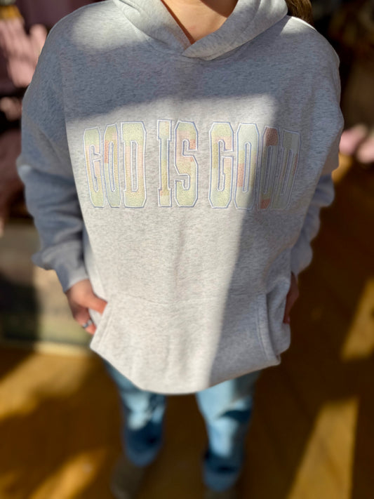 God Is Good Sweatshirt