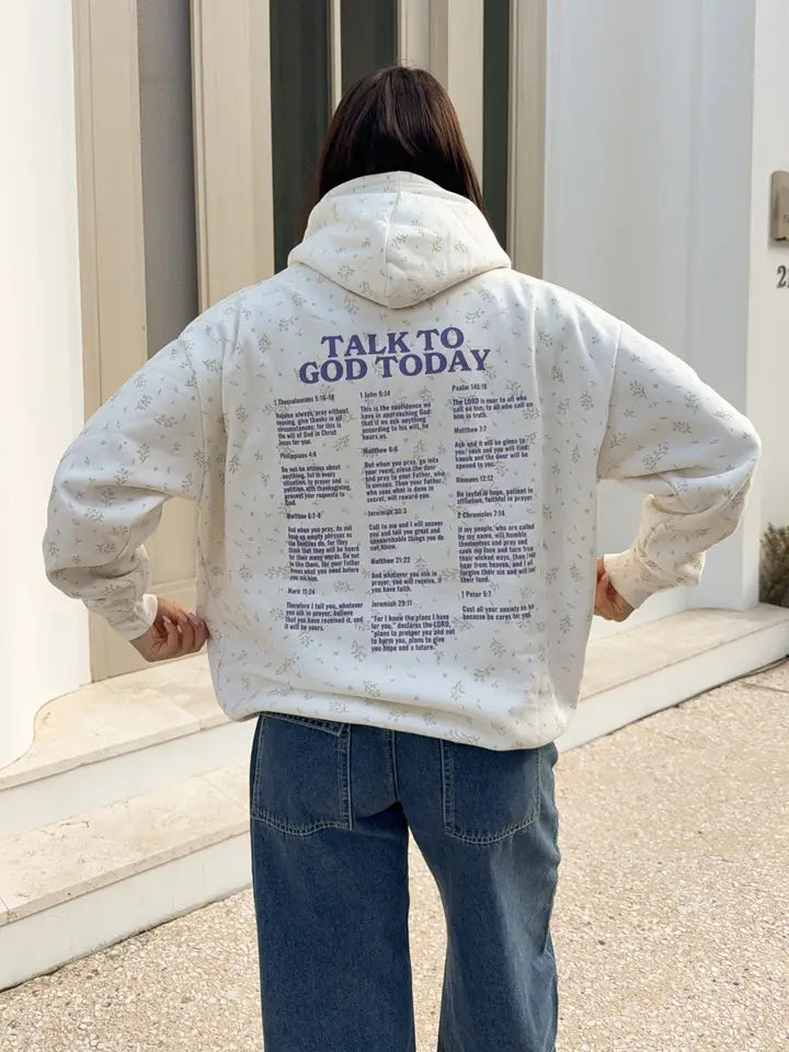 Talk To God Today Hoodie