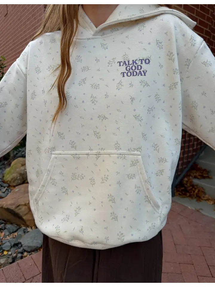 Talk To God Today Hoodie